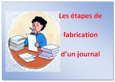 Les Tapes De Fabrication Dun Journal